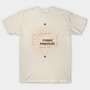 Exhale Positivity T-Shirt